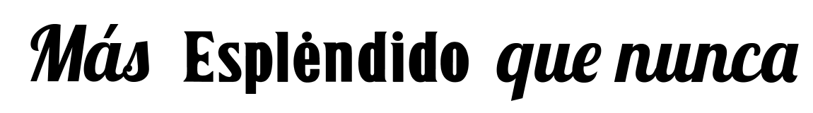 MasEsplendidoQueNunca